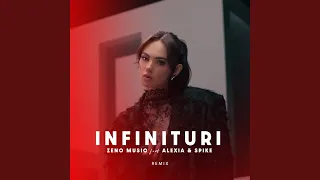 Infinituri (feat. Alexia, Spike) (Remix)