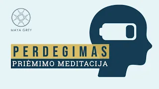 PERDEGIMAS - Priėmimo ir dėkingumo meditacija lietuviškai