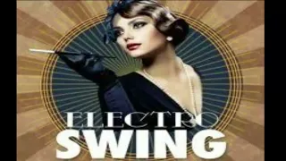 Best Of Electro Swing Music Mix New