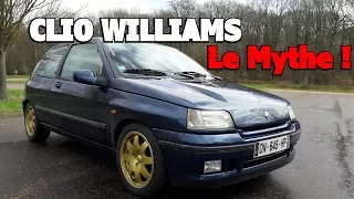 CLIO WILLIAMS POURQUOI UN MYTHE ? Avec La parole du proprio !