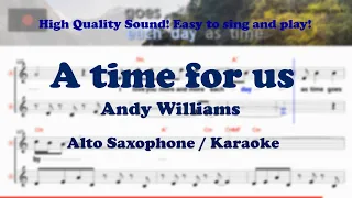 A time for us - Andy Williams (Alto Saxophone Sheet Music Cm Key / Karaoke / Easy Solo Cover)