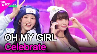 OH MY GIRL, Celebrate (오마이걸, Celebrate) [THE SHOW 230801]