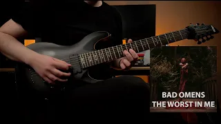 Bad Omens - The Worst In Me (2024 Guitar Cover)