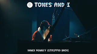 TONES AND I - DANCE MONKEY (STRIPPED BACK)