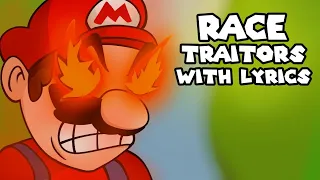 Race Traitors WITH LYRICS (Mario's Madness)