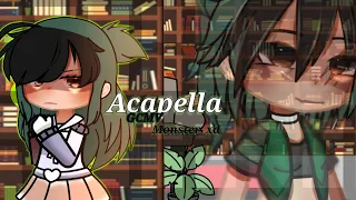 •Acapella• 🤧✌🏻 GCMV , monster_xd
