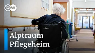 Alptraum Pflegeheim: In vielen Heimen herrscht Notstand  | DW Nachrichten