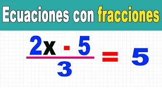 Ecuaciones con fracciones