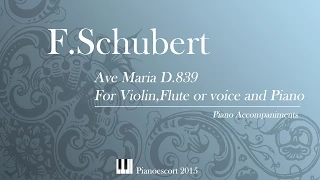 F.Schubert - Ave Maria D.839 - Violin, Flute or Voice and Piano - Piano Accompaniment