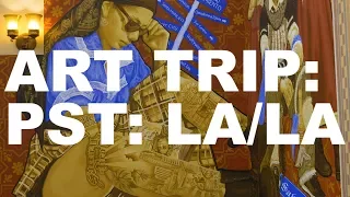 Art Trip: PST: LA/LA | The Art Assignment | PBS Digital Studios