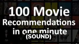 100 Movie Recommendations in 1 Minute (Sound Edit)