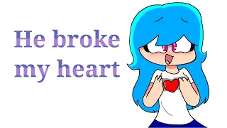 He broke my heart - meme (FNF ANIMATION) [Sky mod]