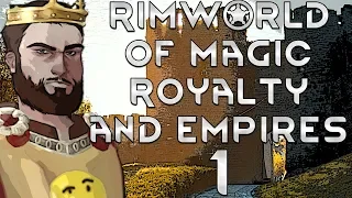 Thet Plays Rimworld of Magic Royalty Part 1: A Green Egg [Modded]