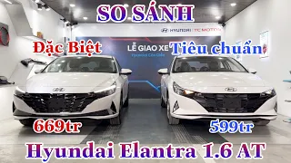 ✅So Sánh Chi Tiết Hyundai Elantra 1.6 AT Tiêu Chuẩn và Đặc Biệt 2023 All New | ĐỨC AUTO | 0823338668