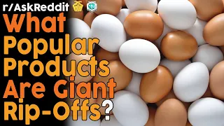 What Popular Products are Giant Rip-Offs? (r/AskReddit Top Posts | Reddit Bites)