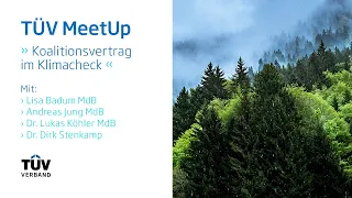 TÜV MeetUp „Koalitionsvertrag im Klimacheck“