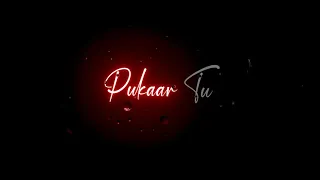 Phir mujhe dil se pukar tu WhatsApp Status | Tere Jaisa main Ban Jaunga Status | Black Screen Status