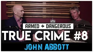 San Quentin Prison, Aryan Brotherhood, Shootouts and Escape: John Abbott | True Crime Podcast 8