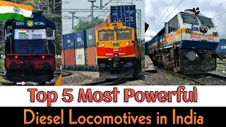 Top 5 Most Powerful Diesel Locomotive in India 2023 || India's Most Powerful Diesel Locomotives