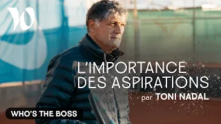 Toni Nadal : pour motiver une équipe, il faut de l'enthousiasme (7/7)