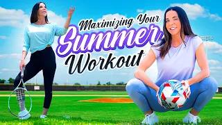 Maximizing Your Summer Workout