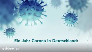 Ein Jahr Corona in Deutschland: Ein Rückblick