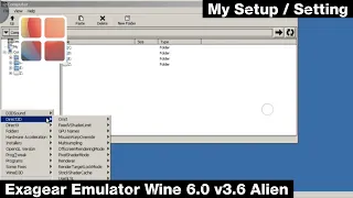 My Setup Exagear Emulator Wine 6.0 v3.6 Alien