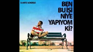 12. DJ Artz & İndigo - Ben Yokken (feat. Melike)