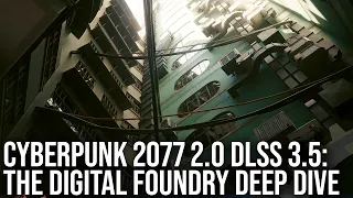 Cyberpunk 2077 2.0 - PC Tech Review - DLSS 3.5 Ray Reconstruction Deep Dive