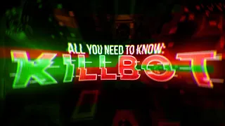 Killbot: All You Need To Know