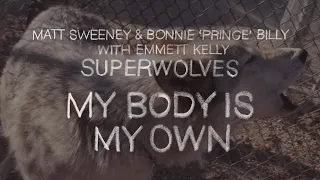 Matt Sweeney & Bonnie 'Prince' Billy "My Body is My Own" (Official Live Video)