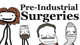 Pre-Industrial Surgeries