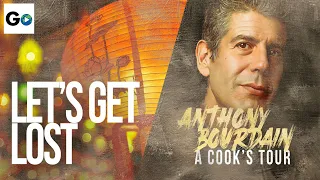 Anthony Bourdain A Cook's Tour Season 2 Episode 11: Lets Get Lost