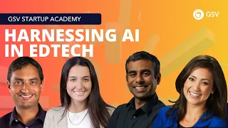 Harnessing AI in EdTech: Developing Valuable and Defensible Solutions | Startup Academy