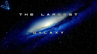 How Big Is The Biggest Galaxy In The Universe?