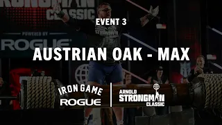 Austrian Oak - Event 3 | 2022 Arnold Strongman Classic | Full Live Stream