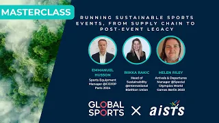 Masterclass: running sustainable sports events, from supply chain to post-event legacy