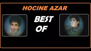 HOCINE AZAR -BEST OF THE BEST-