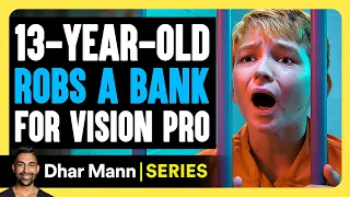 Mischief Mikey Ep. 1: 13-Year-Old Robs Bank For Vision Pro | Dhar Mann Studios