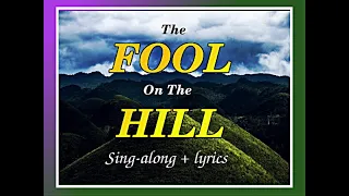 The Fool on the hill Sing-along with lyrics