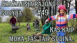 Gražiausia rajono sodyba.. Kas kaip moka, tas taip sodina.. #49