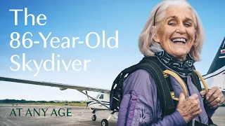 The World’s Oldest Female Solo Skydiver | At Any Age Episode 2