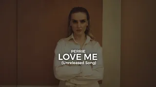 Perrie Edwards - Love Me (Solo Version) Unreleased Song