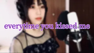 everytime you kissed me/梶浦由記  歌ってみたcover ✨Lieny✨