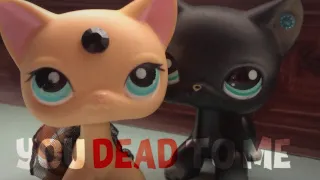 LPS MV: YOU DEAD TO ME