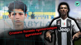 Cristiano Ronaldo sanyarú gyerekkora | Félidő!