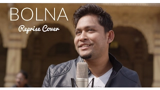 Bolna (Arijit Singh) Reprise Cover | Band Jallosh | Kapoor and Sons [4K]