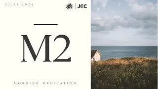 M2_ Morning Meditation 02.05.2024