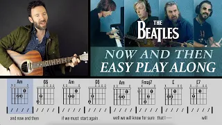 The Beatles - Now and Then - EASY Chords Play Along & Guitar Lesson