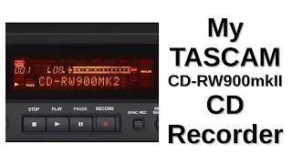 My TASCAM CD-RW900mkII CD Recorder